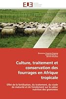 Culture, Traitement Et Conservation Des Fourrages En Afrique Tropicale 6131549354 Book Cover