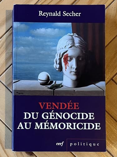 VENDEE DU GENOCIDE AU MEMORICIDE