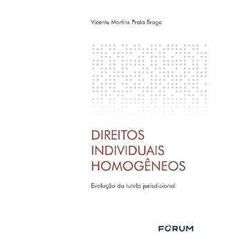 Capa do livro Direitos Individuais Homogêneos: Evolução da tutela jurisdicional