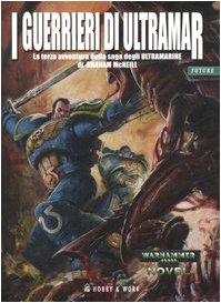 I guerrieri di Ultramar. Ultramarine: 3