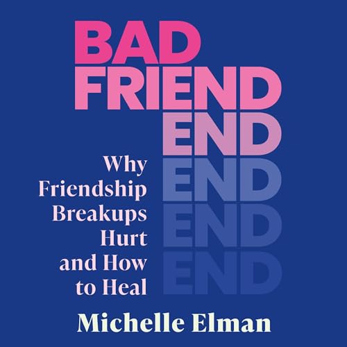 Bad Friend (Written by Michelle Elman) episode artwork