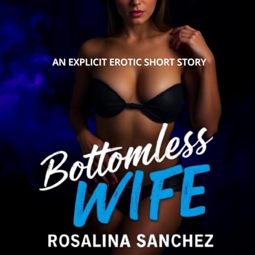 Bottomless Wife (Authored by Rosalina Sanchez) episode artwork