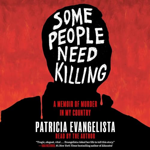 Some People Need Killing by Patricia Evangelista episode artwork
