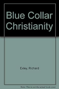 Blue Collar Christianity
