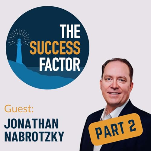 『Cultivating Authentic Leadership & Adaptability (Part 2) - With Jonathan Nabrotzky』のカバーアート