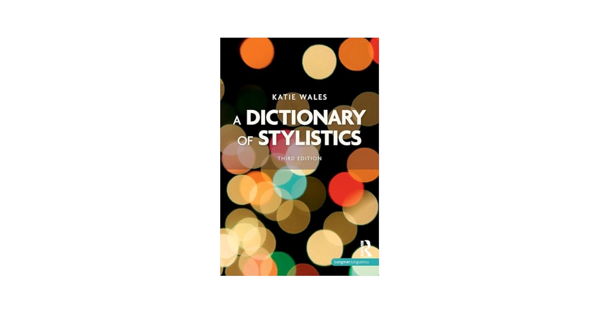 A Dictionary of Stylistics 文体学辞典 A Dictionary of Stylistics 文体学辞典 A Dictionary of