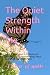 The Quiet Strength Within Me: My Poetry Memoir A Collection of Poems about Survival, Healing, Peace, and Becoming Whole Again