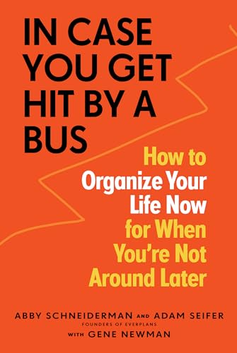 In Case You Get Hit by a Bus: How to