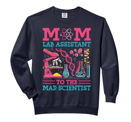 Mom Lab Assistant To The Mad Scientist Party Birthday Comfort Colors Adult Sweatshirt
