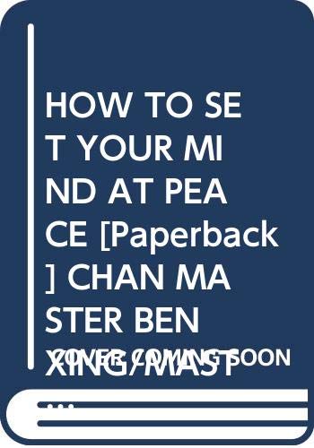 HOW TO SET YOUR MIND AT PEACE