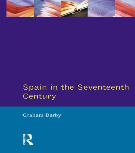 Spain in the Seventeenth Century (Seminar Studies)