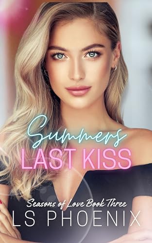 Summers Last Kiss: Seasons of Love book Three