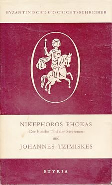 Nikephoros Phokas Der Bleiche Tod Der Sarazenen Und