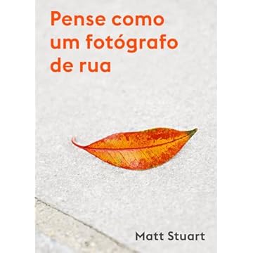 Capa do livro Pense como um fotógrafo de rua