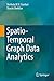 Spatio-Temporal Graph Data Analytics