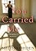 You Carried Me: A Daughters Memoir