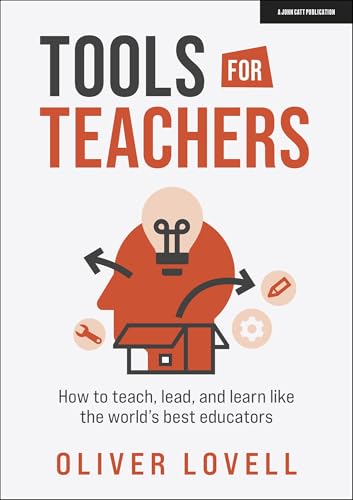 Tools for Teachers: How to teach, lead, and learn like the world's best educators image 2