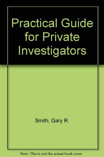 Practical Guide for Private Investigators