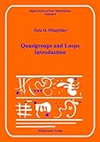 Quasigroups and Loops: Introduction: An Introduction (Sigma Series in Applied Mathematics) - Hala O Pflugfelder