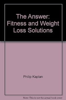 Paperback The Answer: Fitness and Weight Loss Solutions Book