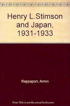 Hardcover Henry L. Stimson and Japan, 1931-1933 Book