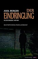 Der Eindringling: Oldenburg-Krimi 389841843X Book Cover