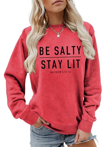 Pifnxtamy Be Salty Stay Lit Sweatshirt Christian Pullover for Women Religious Long Sleeve Shirts Crewneck Tops Red