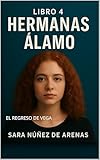 hermanos torres wikipedia  HERMANAS ÁLAMO: EL REGRESO DE VEGA