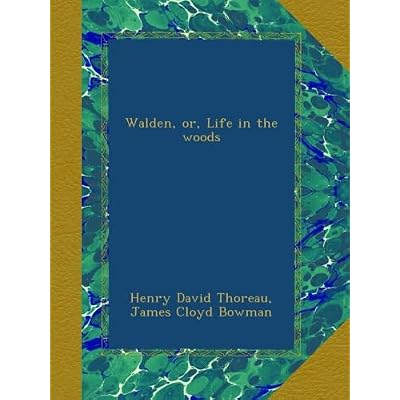 Walden, or, Life in the woods