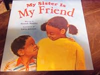 Harcourt School Publishers Signatures: Rdr: My Sister/My Friend G1 My Sister/My Friend 0153067098 Book Cover