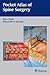 Pocket Atlas of Spine Surgery