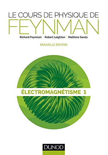 Télécharger Le cours de physique de Feynman - Electromagnétisme 1 PDF Ebook En Ligne