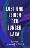  Lust und Leiden der jungen Lara