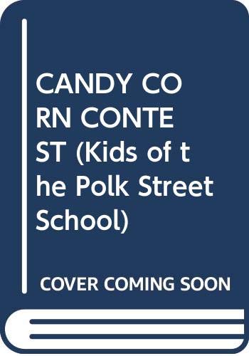 CANDY CORN CONTEST (Kids of the Polk Street Sch... 0385294948 Book Cover