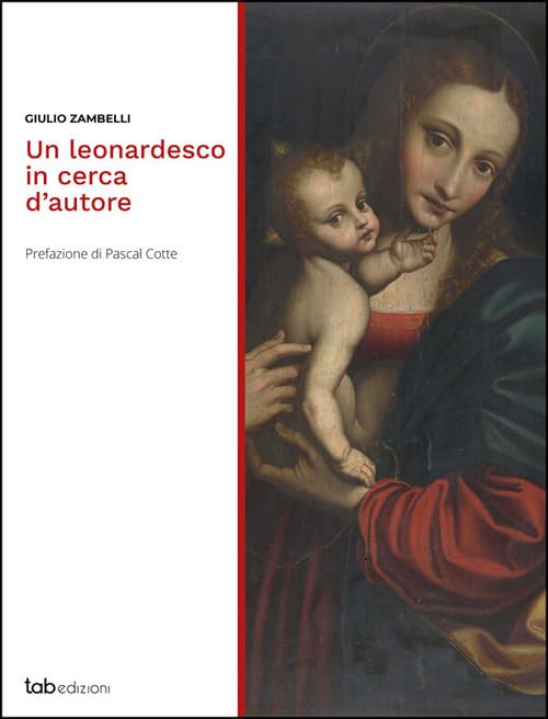 Un leonardesco in cerca d'autore édition de prestige pour collectionneur