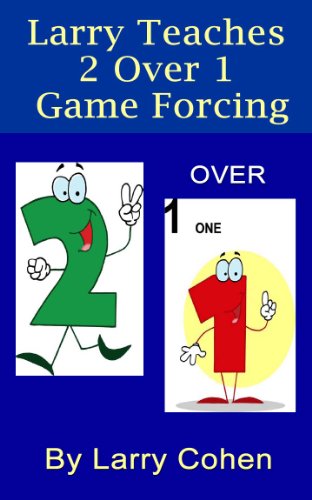Larry Teaches 2/1 Game Forcing
