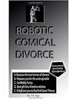 Robotic Comical Divorce 1492236071 Book Cover