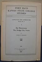 Bat Masterson; The Dodge City Years B0000D5LJ0 Book Cover