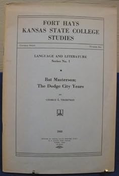 Paperback Bat Masterson; The Dodge City Years Book