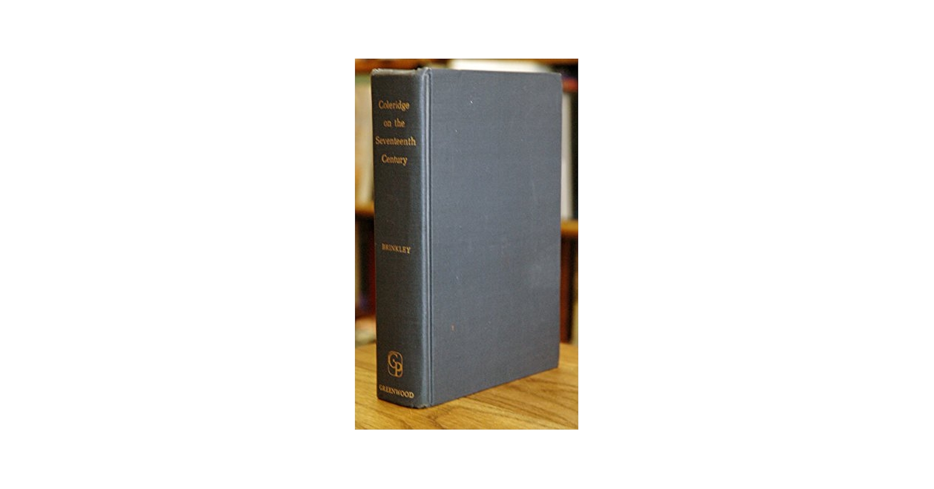 Coleridge on the Seventeenth Century: 9780837100494: Books