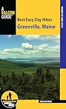 Best Easy Day Hikes Greenville, Maine (Best Easy Day Hikes Series)