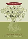Jacques-Felix Lelièvre's New Louisiana Gardener