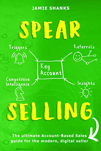 SPEAR Selling: The ultimate Account-Based Sales