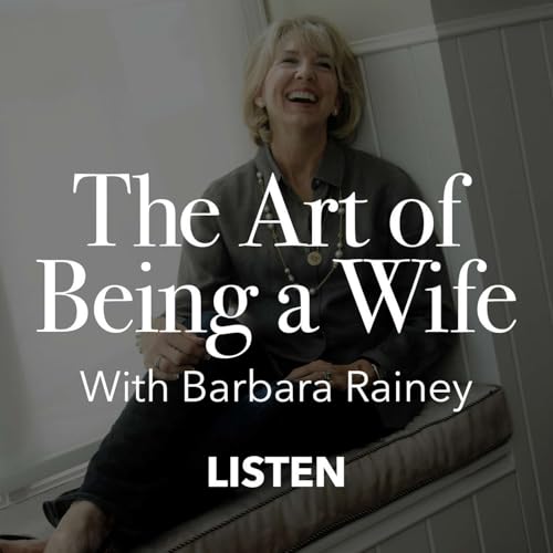 #3 - The Art of Being a Wife (Part 1)