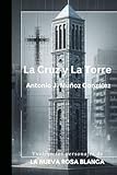 La Cruz y la Torre: Vuelven los personajes de La Nueva Rosa Blanca: 2