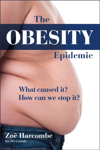 The Obesity Epidemic: What Caused It? How Can We Stop It? (English Edition)