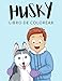 Husky Libro de Colorear: Libro de Colorear Husky, Más de 30 Páginas Para Colorear, Husky Siberiano, Malamute de Alaska Libro para Colorear para Niños, ... - 🔥 Horas de Diversión Garantizadas! ✅ 🇪🇦