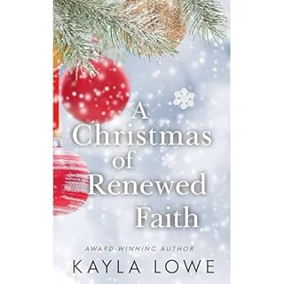 A Christmas of Renewed Faith Audiolibro Por Kayla Lowe arte de portada