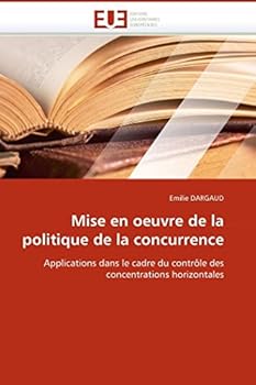 Paperback Mise En Oeuvre de la Politique de la Concurrence [French] Book