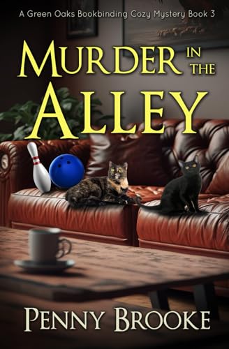 Murder in the Alley (A Green Oaks Bookbinding C... B0D9VWCWFM Book Cover
